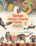 Korean Children's Favorite Stories : Fables, Myths and Fairy Tales
