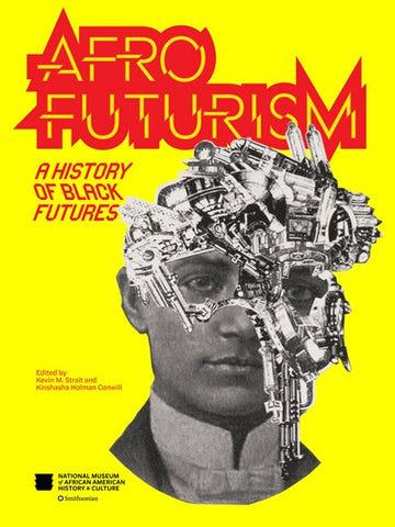 Afrofuturism : A History of Black Futures