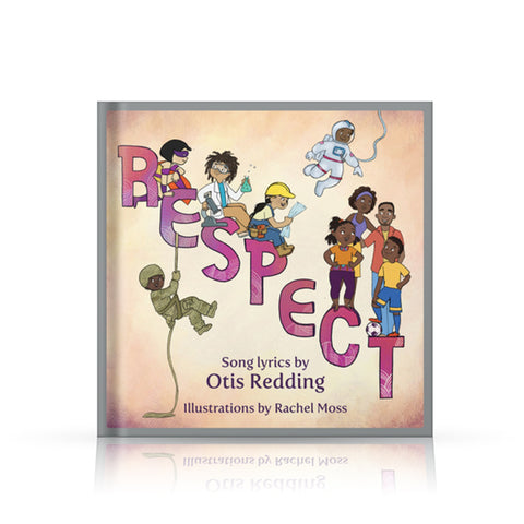 Respect : A Children's Picture Book