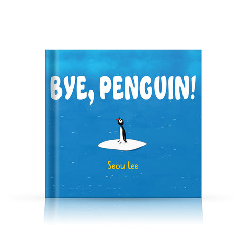 Bye, Penguin!