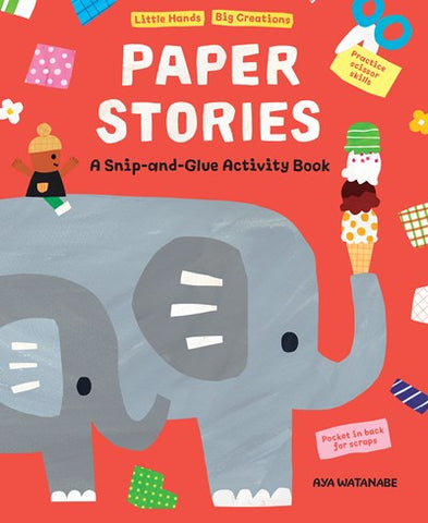 Paper Stories : A Snip and Glue Activity Book