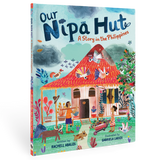Our Nipa Hut: A Story in the Philippines