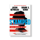 Stamped: Racism, Antiracism, and You : A Remix of the National Book Award-winning Stamped from the Beginning
