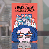 I Was Their American Dream by Malaka Gharib